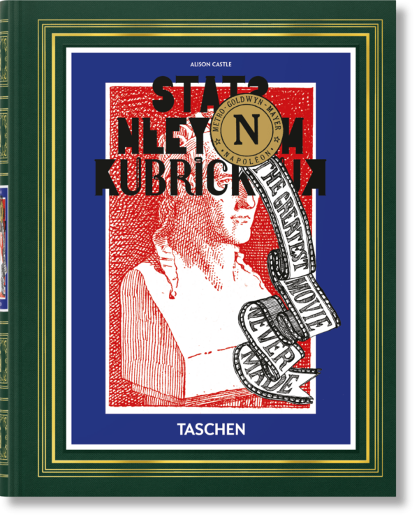 TASCHEN | Le «Napoléon» de Stanley Kubrick. Le plus grand film jamais tourné