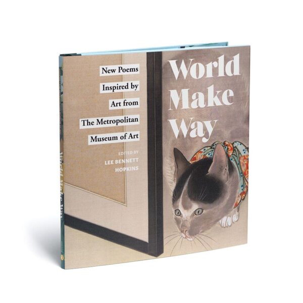 The MET | World Make Way: New Poems Inspired by Art from The Metropolitan Museum