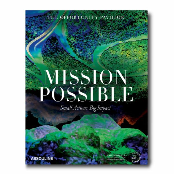 Expo 2020 Dubai: Mission Possible-The Opportunity Pavilion | Assouline