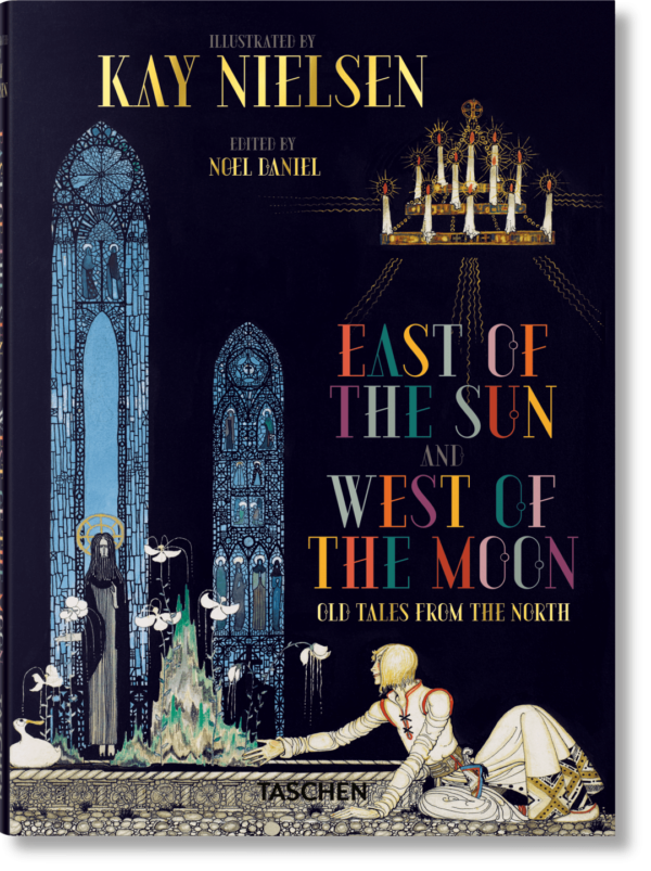 TASCHEN | Kay Nielsen. East of the Sun and West of the Moon