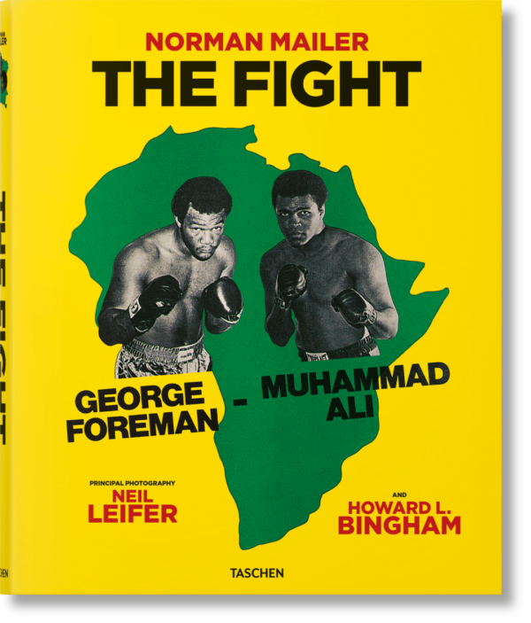 TASCHEN | Norman Mailer. Neil Leifer. Howard L. Bingham. The Fight